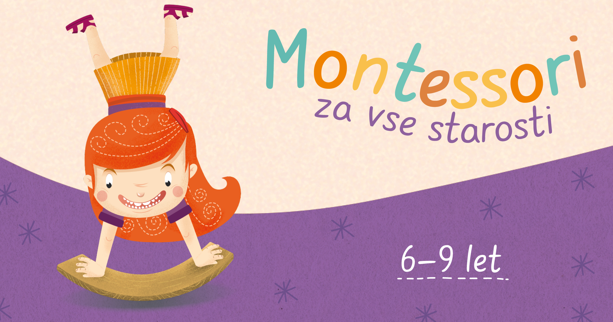 Montessori za otroke od 6–9 leta starosti: Pogumno v družbo